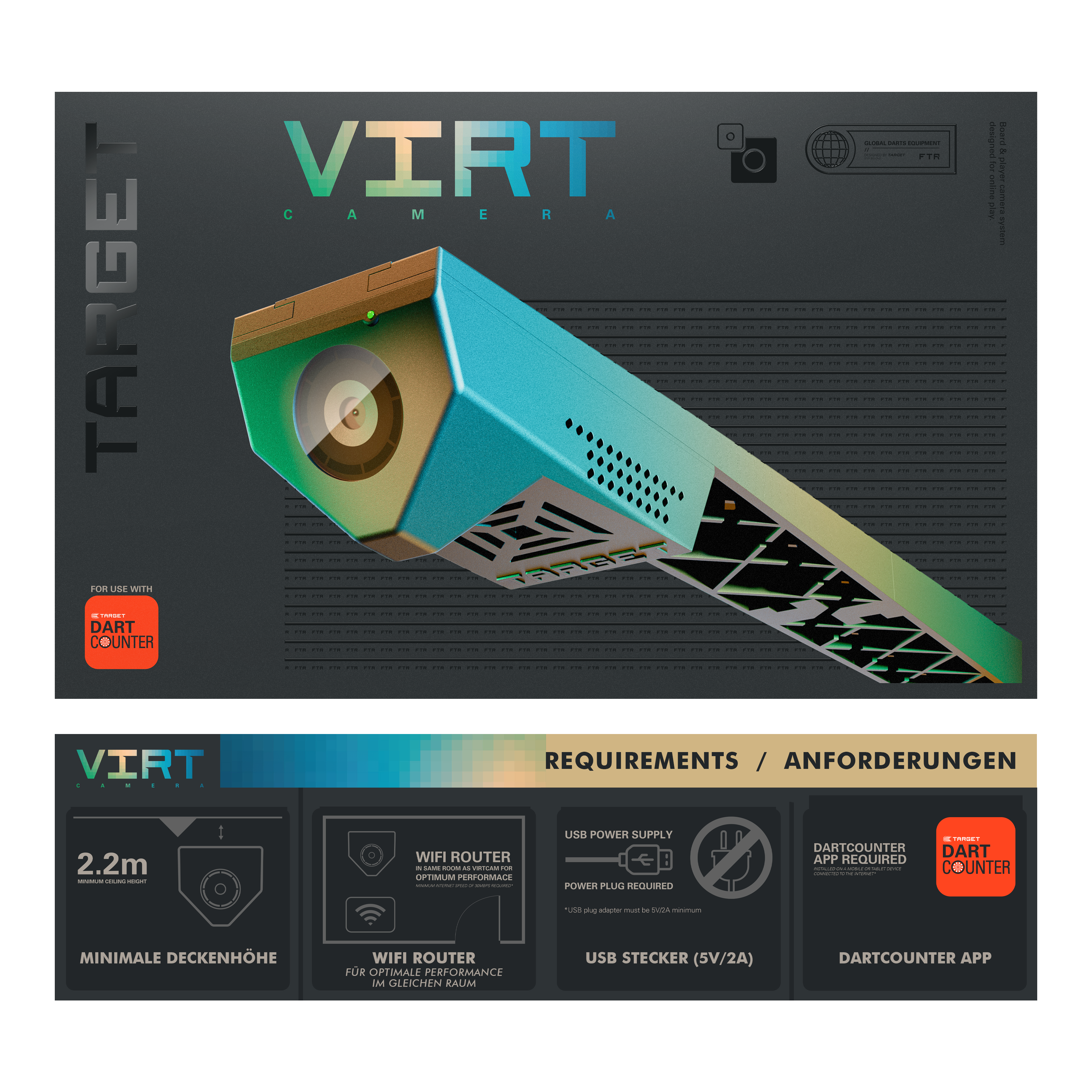 Fotocamera Target VIRT Das Bild zeigt die Produktverpackung der "Target VIRT Kamera", die in einer modernen, grafischen Gestaltung präsentiert wird. Unten sind die Anforderungen aufgeführt, wie eine Mindestdeckenhöhe von 2,2 m, WLAN-Router, USB-Stecker und die DartCounter App.
